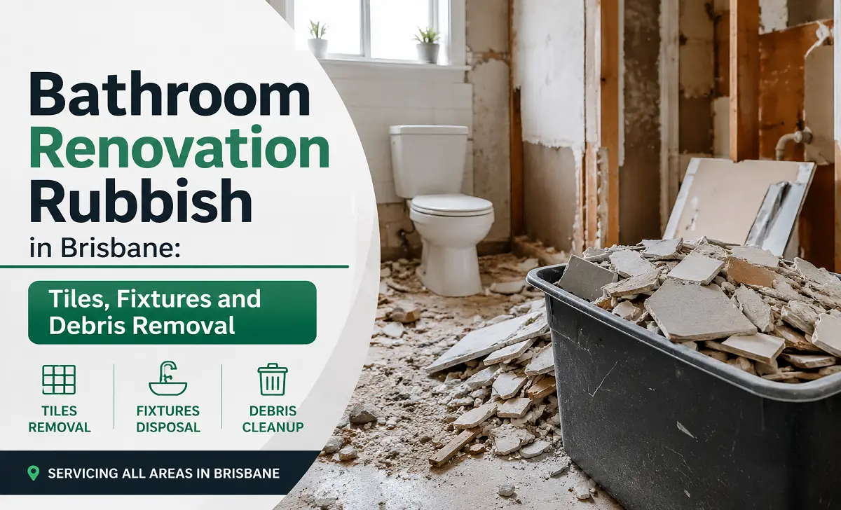 Bathroom renovation rubbish removal in Brisbane